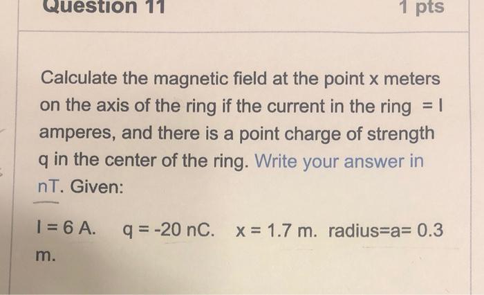 Solved Calculate the magnetic field at the point x meters on | Chegg.com