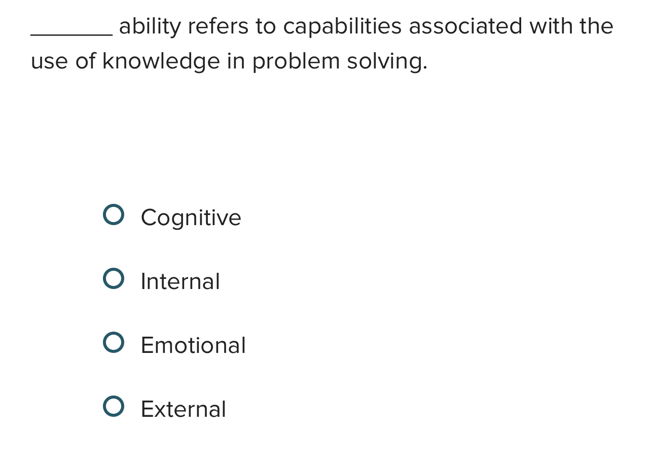 Solved Ability Refers To Capabilities Associated With The | Chegg.com