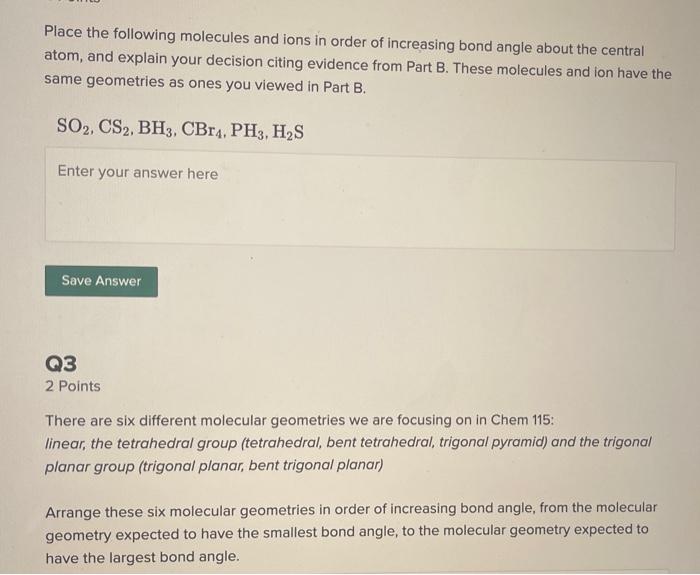Solved Place the following molecules and ions in order of | Chegg.com
