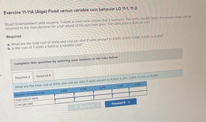 Solved Exercise 11-11A (Algo) Fixed versus variable cost | Chegg.com