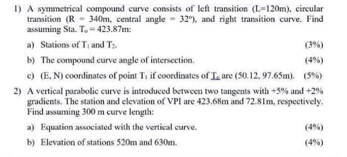 Solved 1) A symmetrical compound curve consists of left | Chegg.com
