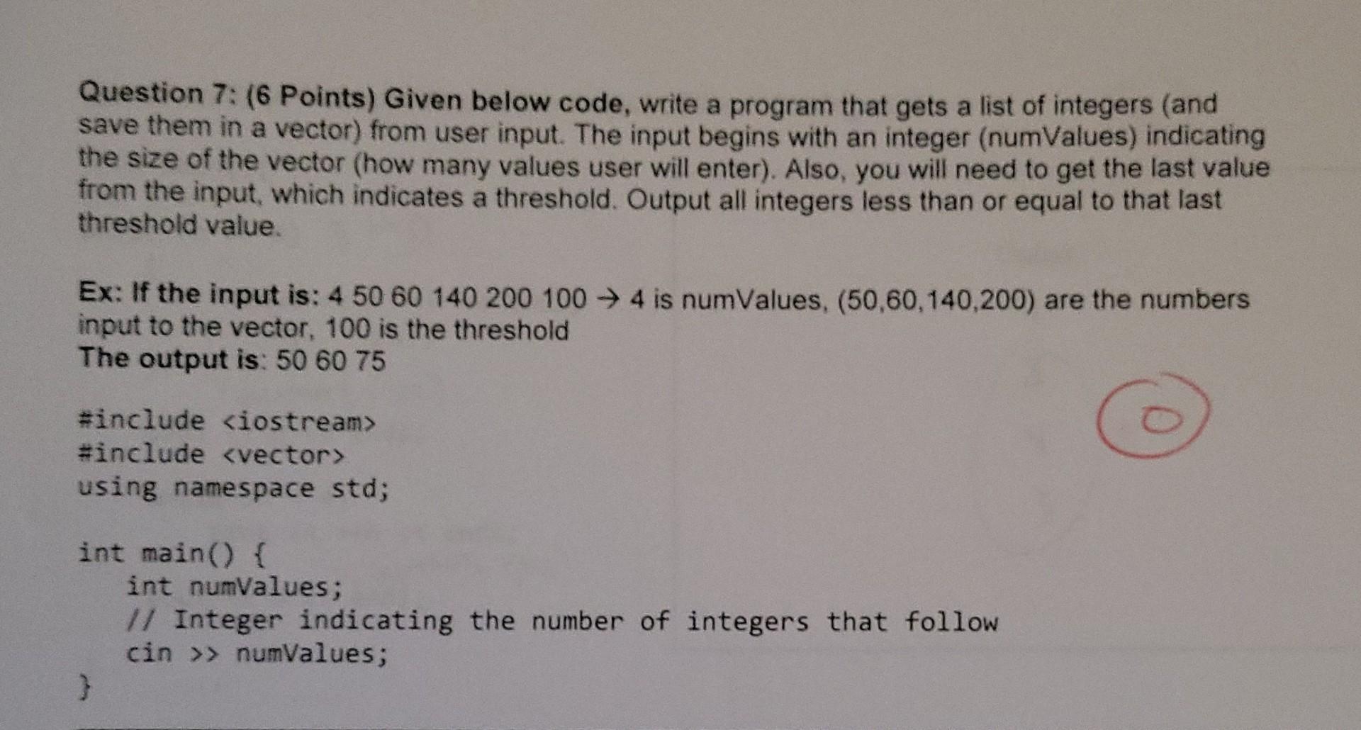Solved Question 7: (6 Points) Given below code, write a | Chegg.com