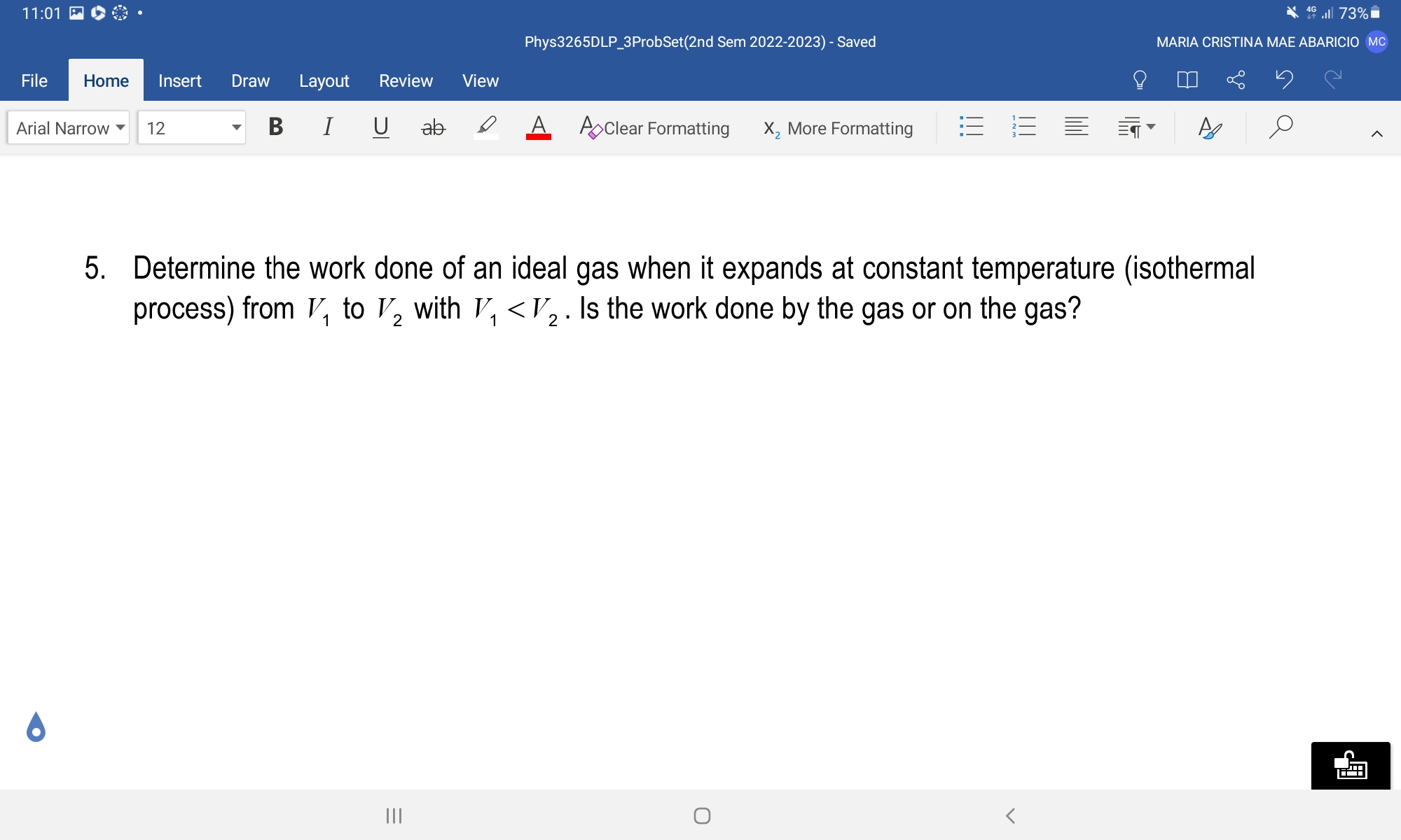 Solved Determine the work done of an ideal gas when it | Chegg.com