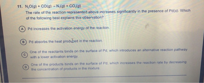 Solved 11. N.O(g) + CO(g) N (9) + CO (9) The rate of the | Chegg.com
