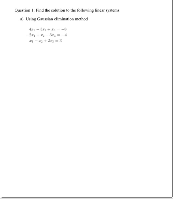 Solved Question 1: Find the solution to the following linear | Chegg.com