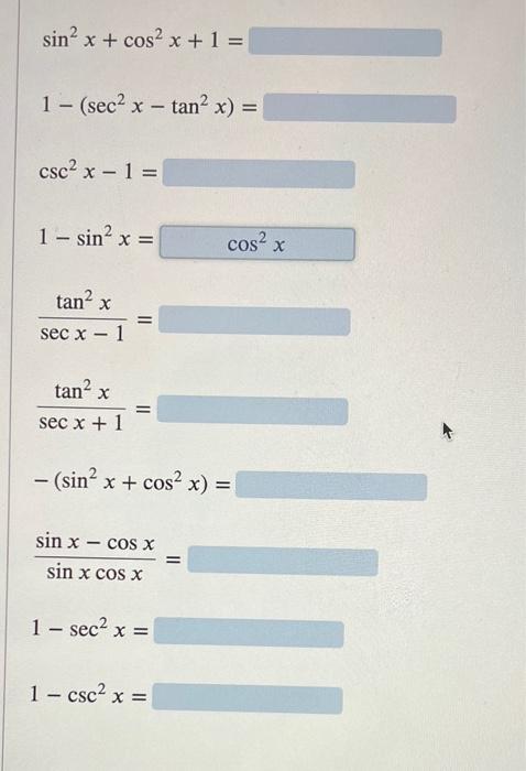 Solved Sin2xcos2x1 1−sec2x−tan2x Csc2x−1 1−sin2x 1273