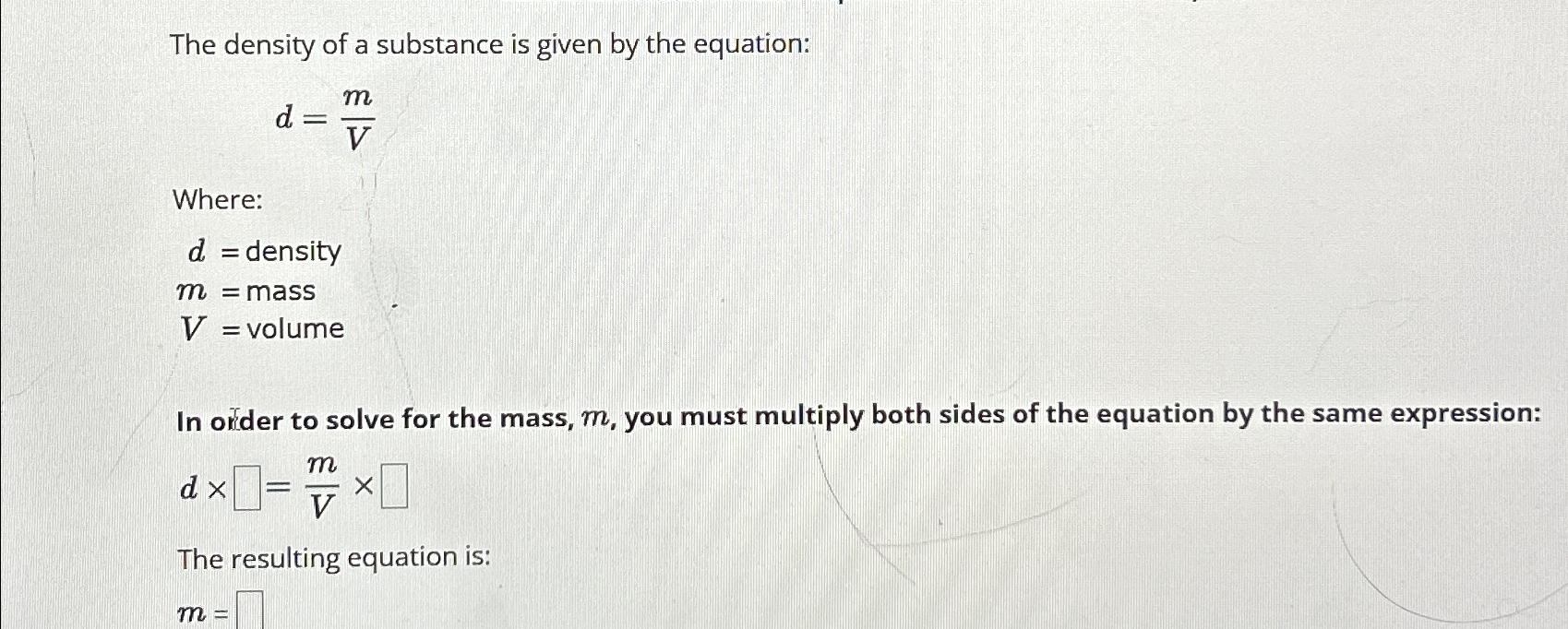 Solved The density of a substance is given by the | Chegg.com
