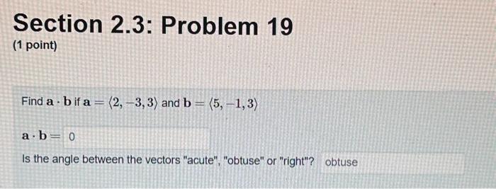 Solved Section 2.3: Problem 19 (1 Point) Find A⋅b If | Chegg.com