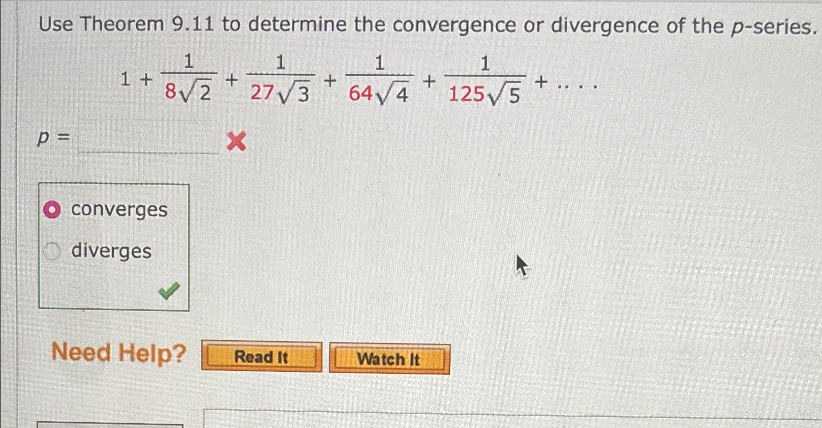 Solved Use Theorem 9.11 ﻿to determine the convergence or | Chegg.com