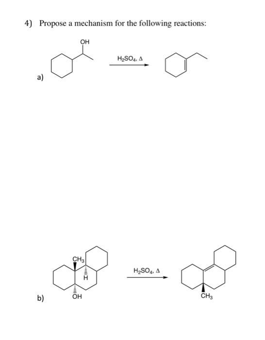 Solved 4) Propose a mechanism for the following reactions: | Chegg.com