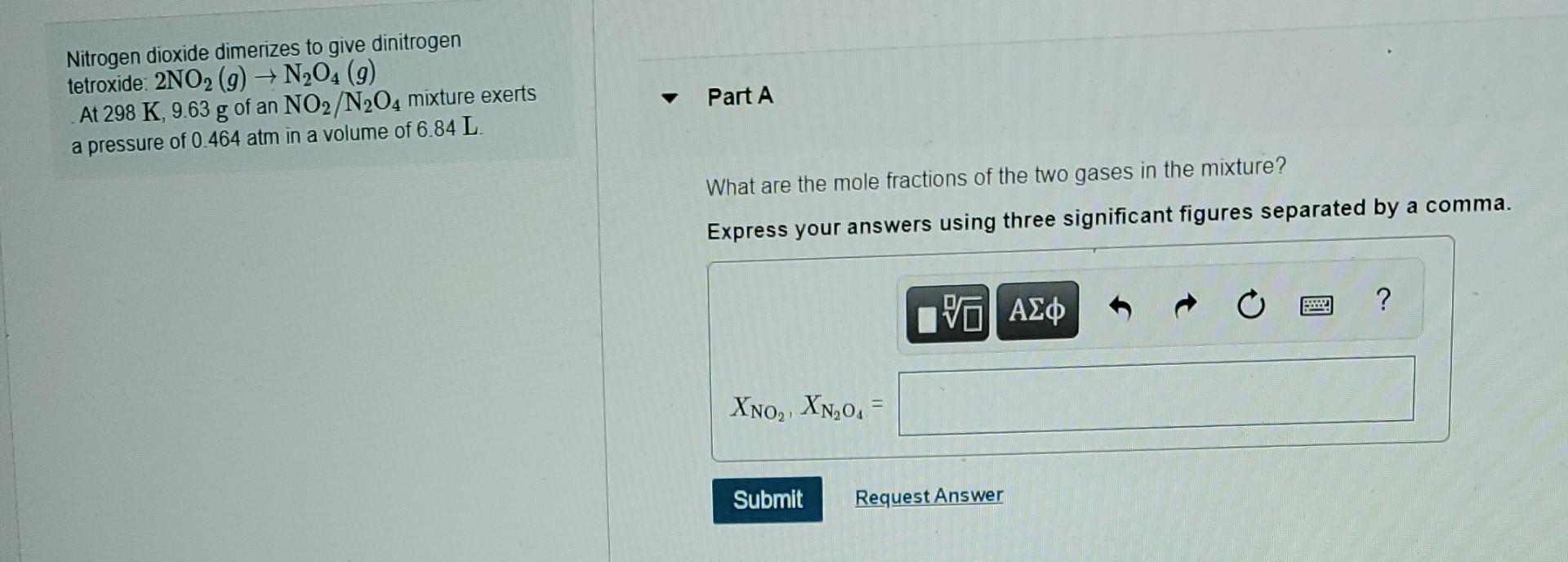 Solved Nitrogen dioxide dimerizes to give dinitrogen | Chegg.com