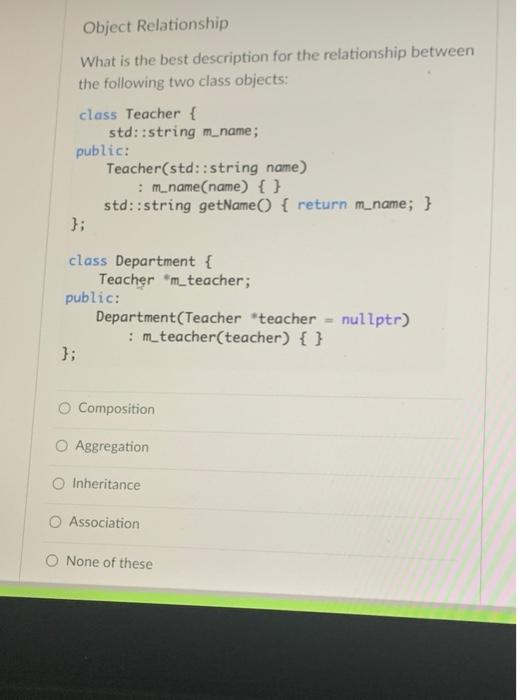 Solved Object Relationship What is the best description for | Chegg.com