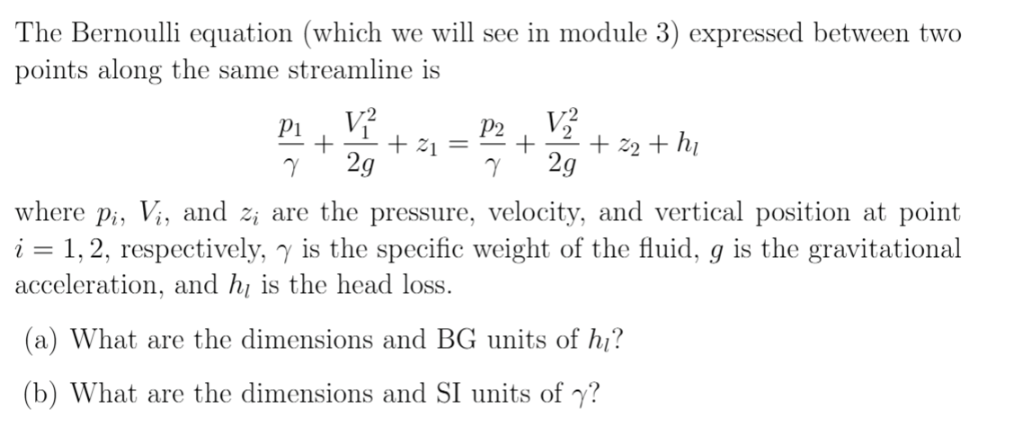 Solved The Bernoulli equation (which we ﻿will see in ﻿module | Chegg.com