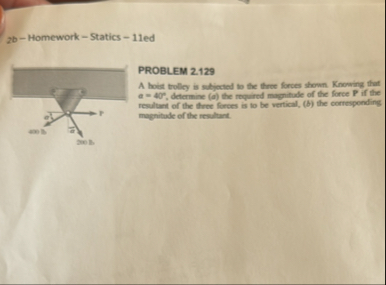 Solved 2b - Homework - Statics - 11edPROBLEM 2.129A hold | Chegg.com