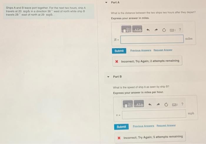 Solved Ships A and B leave port together, For the next two | Chegg.com