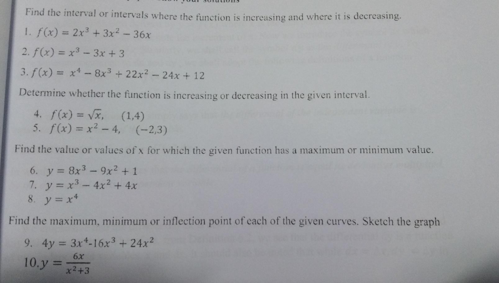 Find the interval in which the following is increasing or decreasing.f (x)=2{x}^{3}-15{x}^{2}+36x+1