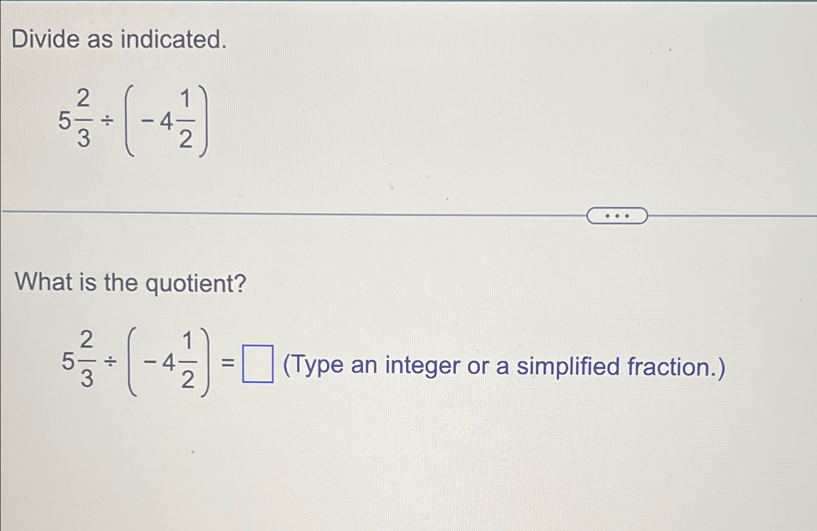 what is the quotient of 5 3 4 1 1 2