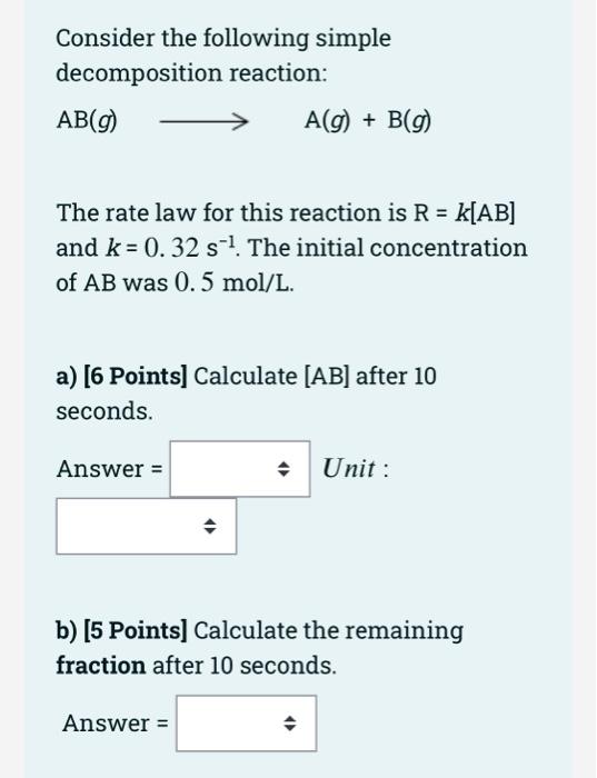 Solved Consider The Following Simple Decomposition Reaction: | Chegg.com