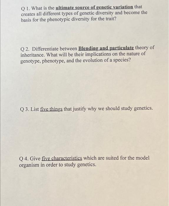 Solved Q 1. What is the ultimate source of genetic variation | Chegg.com