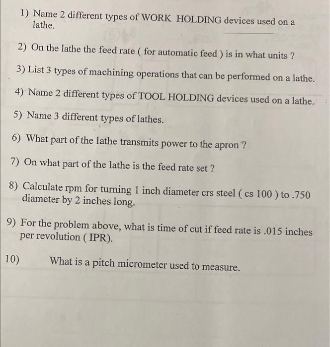 Solved 1) Name 2 different types of WORK HOLDING devices