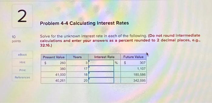 Solved Problem 4-4 Calculating Interest Rates Solve For The | Chegg.com