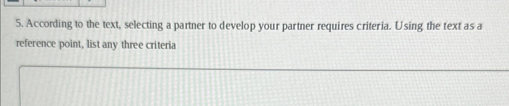 Solved According to the text, selecting a partner to develop | Chegg.com
