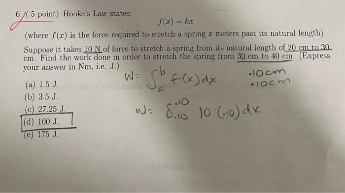 Solved (where f(x) is the force required to stretch a spring | Chegg.com