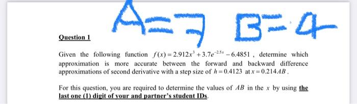 Solved A3-4 B-4 A=7 Question 1 Given the following function | Chegg.com