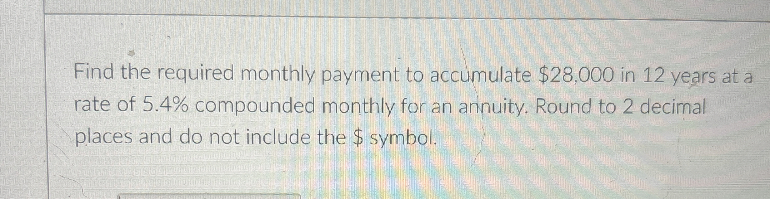 Solved HELP!! Find the required monthly payment to | Chegg.com