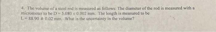 Solved The volume of a steel rod is measured as follows: The | Chegg.com