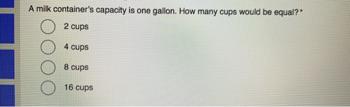 A Milk Container S Capacity Is One Gallon How Many Chegg Com