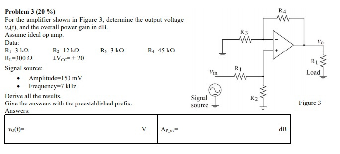 Solved Problem 3 (20%) For the amplifier shown in Figure 3, | Chegg.com