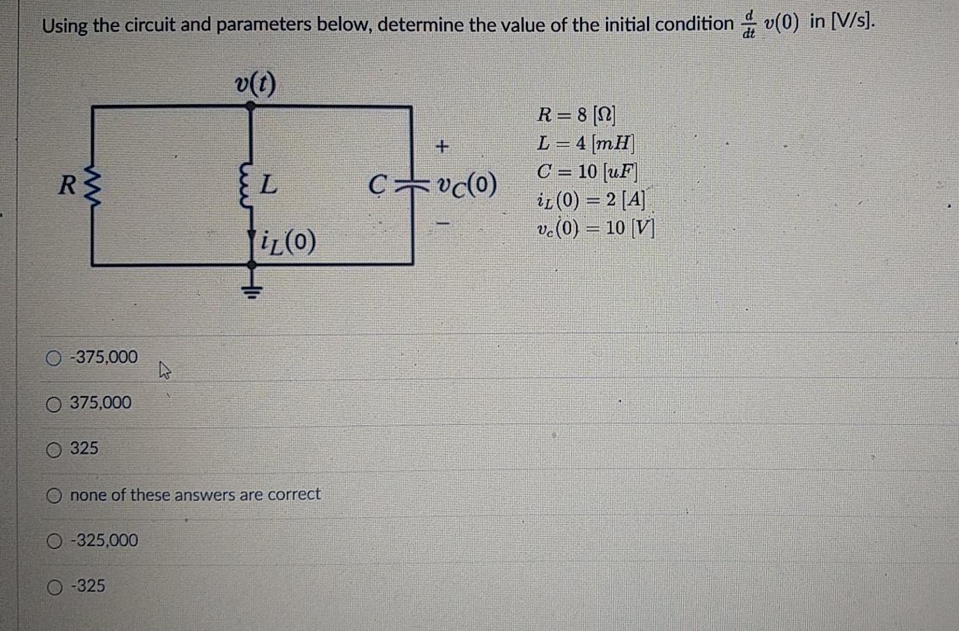 Using The Circuit And Parameters Below Determine The Chegg Com
