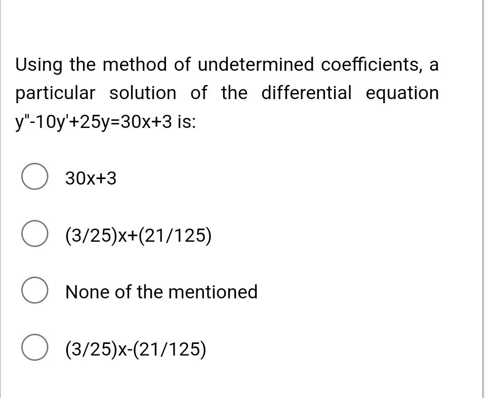 Solved Using the method of undetermined coefficients, a | Chegg.com