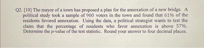 Solved Q2. [10] The Mayor Of A Town Has Proposed A Plan For | Chegg.com