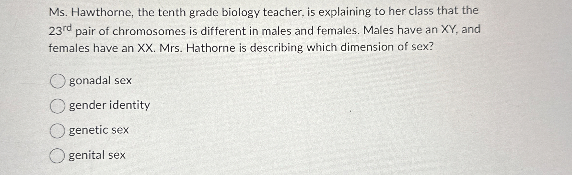 Solved Ms. ﻿Hawthorne, the tenth grade biology teacher, is | Chegg.com