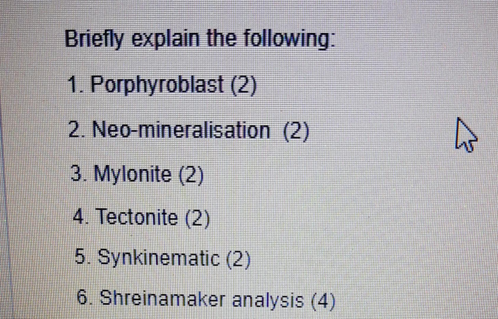 Solved Briefly explain the following: 1. Porphyroblast (2) | Chegg.com