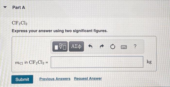 Solved CF2Cl2 Express your answer using two significant | Chegg.com