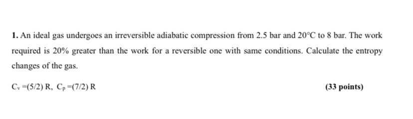 Solved An ideal gas undergoes an irreversible adiabatic | Chegg.com