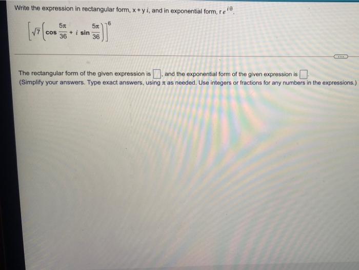 Solved Write the expression in rectangular form, x+yi, and | Chegg.com