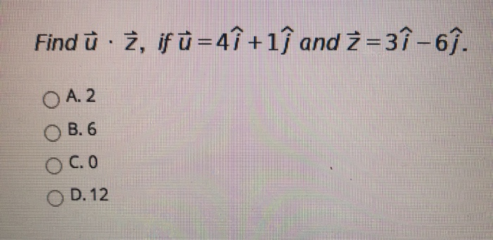 Solved Find U 2 If U 4i 1ſ And Z 3i 69 O A 2 B Chegg Com