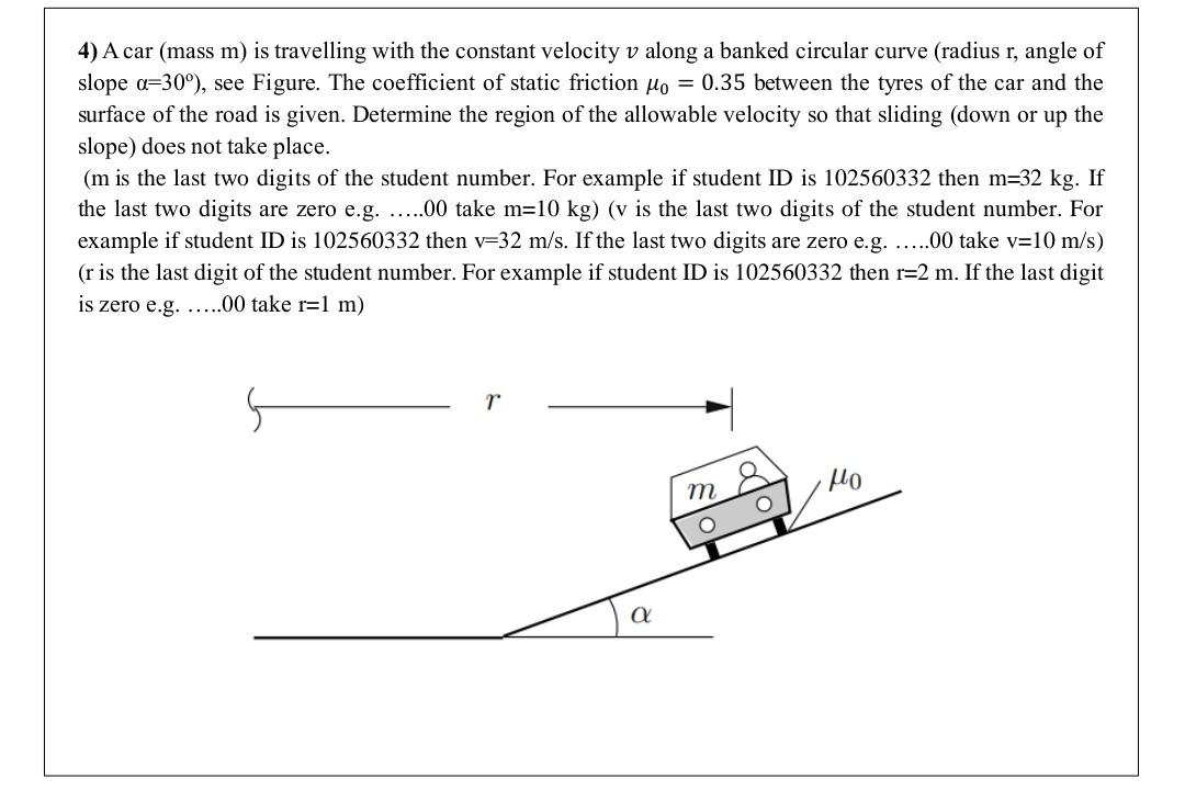 Solved 4 A Car Mass M Is Travelling With The Constant