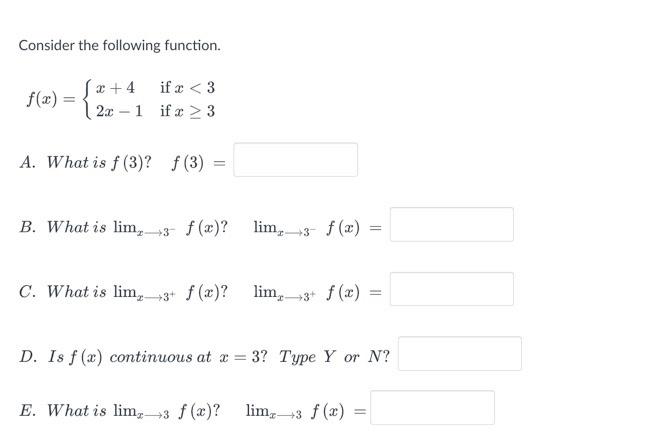 Solved Consider the following function. f(3) x+4 if x