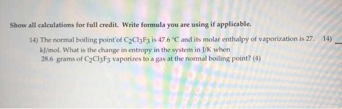 Solved Show all calculations for full credit. Write formula | Chegg.com