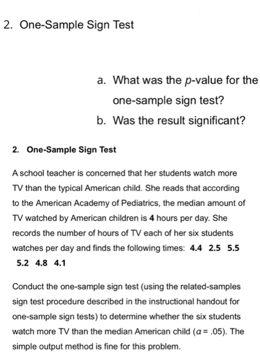 Solved 2. OneSample Sign Test a. What was the pvalue for