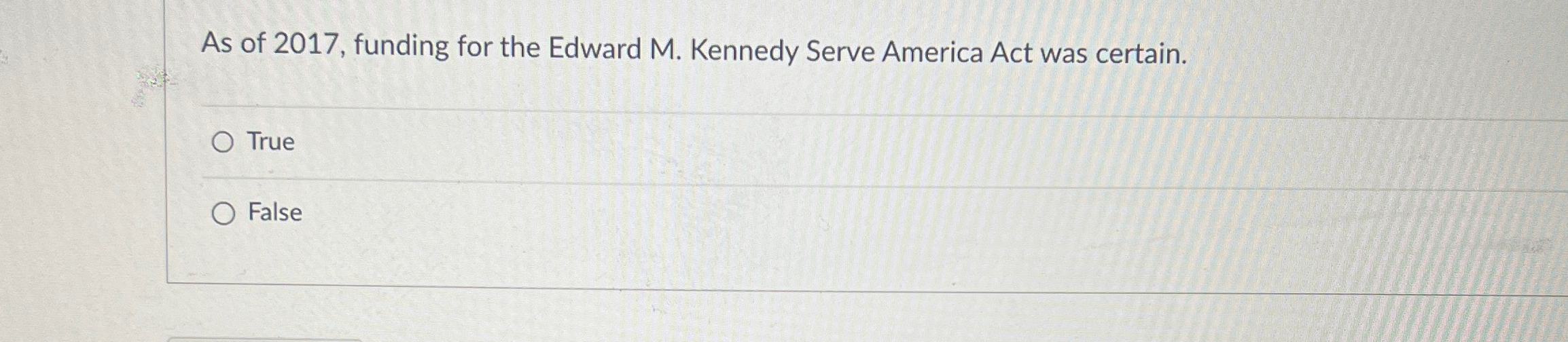 Solved As of 2017, ﻿funding for the Edward M. ﻿Kennedy Serve