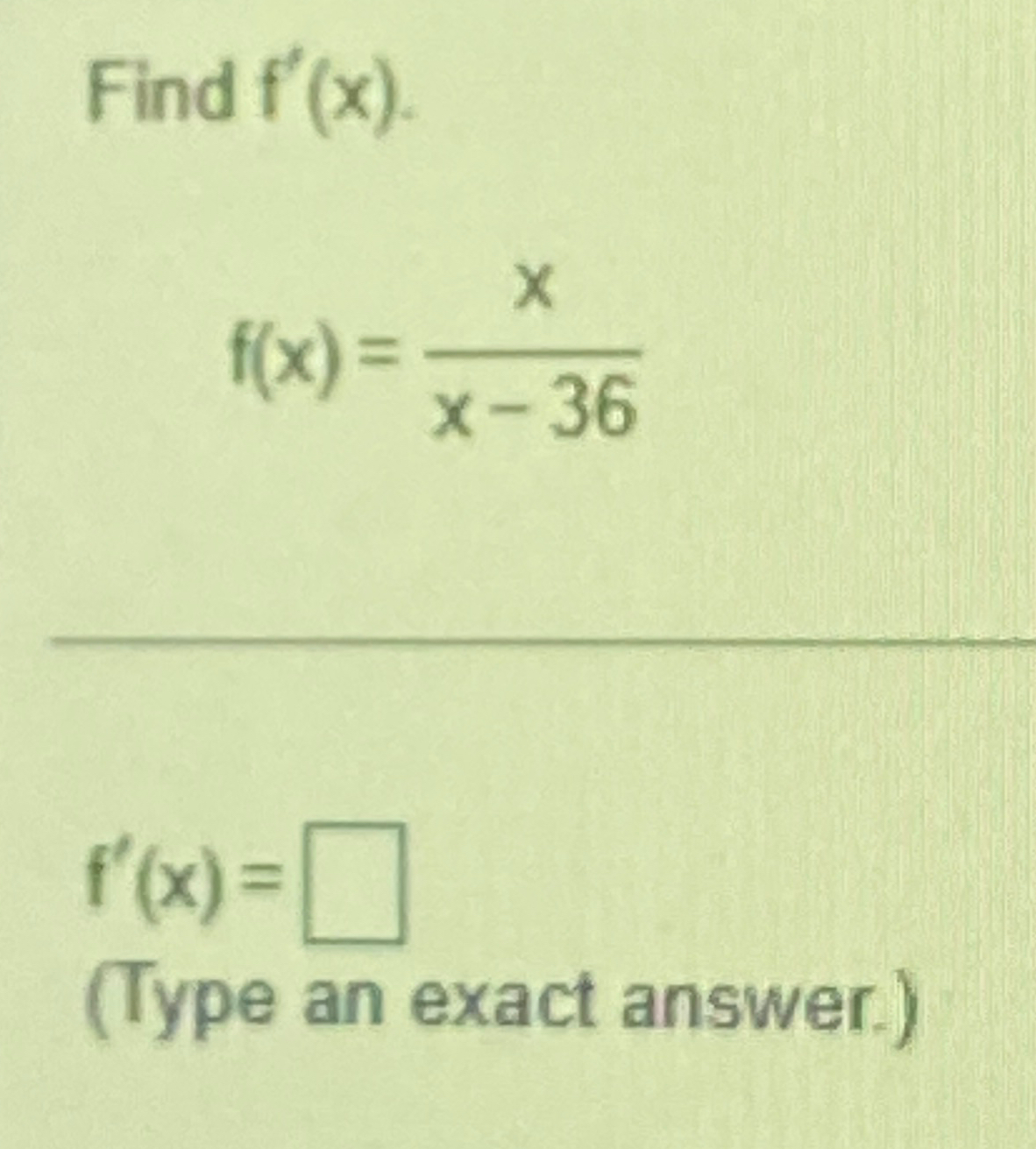 Solved find f x f x xx 36f x type an exact answer chegg