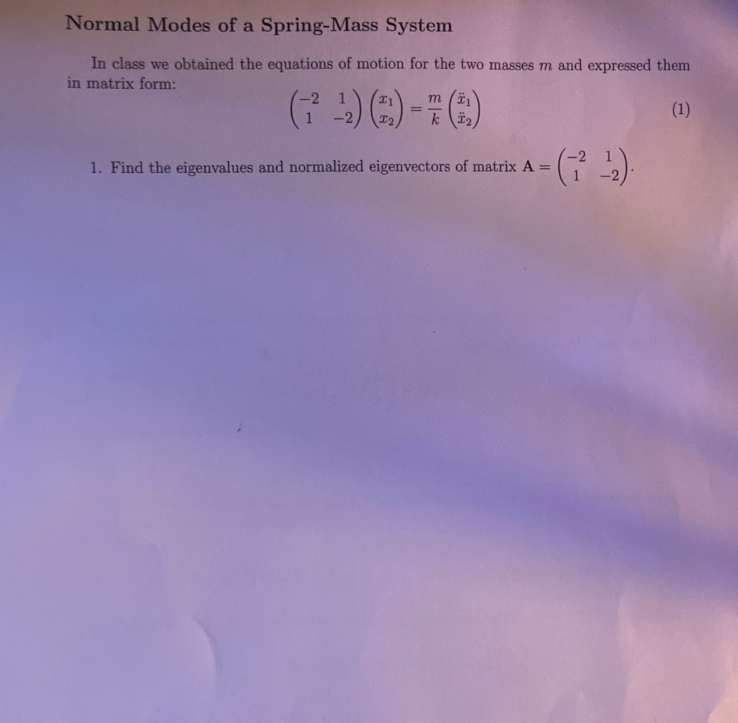 Normal Modes of a SpringMass SystemIn class we