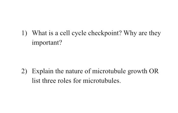 Solved 1) What is a cell cycle checkpoint? Why are they Biology Diagrams