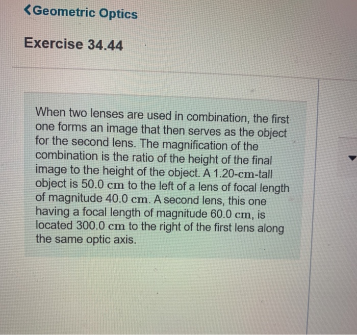 Solved Geometric Optics Exercise 34.44 When two lenses are | Chegg.com